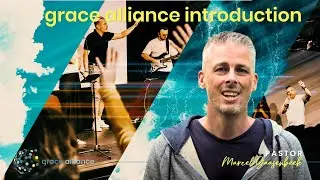Grace Alliance - Introduction