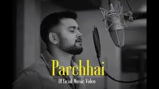 Parchhai - Official Music Video | Swatantra Gupta | Indie Pop 2026