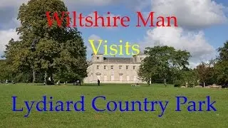 Wiltshire Man visits an English Country Estate. Lydiard Park