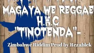 Ryie Star((Magaya weReggae)) H.K.C - Tinotenda (Zimbabwe Riddim Prod By Rezablek Oct 2017) 100% 100%