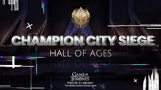 Champion City Siege: Hall of Ages Season 69 (Game of Thrones Winter is Coming)