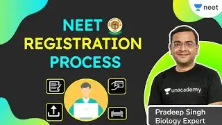 NEET Registration Process | Unacademy NEET | Pradeep Singh