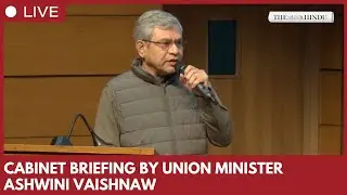 Cabinet briefing by  Union minister Ashwini Vaishnaw in New Delhi