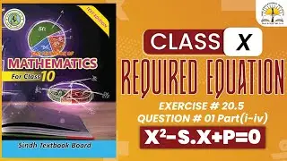 Chapter 20 Exercise 20.5 Question 1 (i - iv) - theory of quadratic equation - Sindh Text Book | MAC