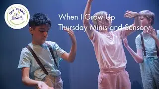 When I Grow Up - Our People
