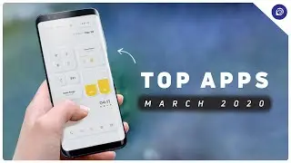 Top 10 Best Android Apps - March 2020