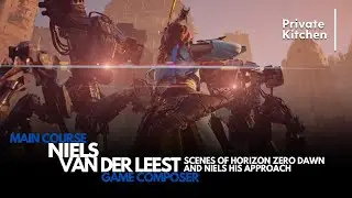 Main Course - Niels van der Leest - #4 Scenes of Horizon Zero Dawn and Niels his approach