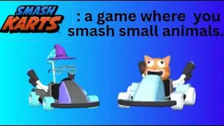 6 Smash Kart Definitions Every Player Should Know… 😎😜😂