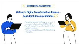 BEMM190 Digital Transformation - Consultant Recommendations Presentation (Walmart)