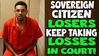 Sovereign Citizens Keep Getting COOKED in Court!!! PRO SE FAIL!!!