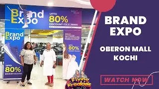 Brand Expo at Oberon Mall Kochi: Up to 80% Discount on All Brands!