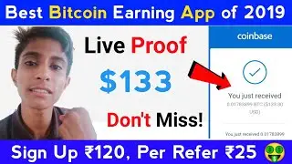 💥 $133 Live Payment Proof | Best Bitcoin Earning App 2019 | Earn Upto $10 Daily | Don't Miss!