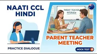 NAATI CCL Hindi Practice Dialogue: Parent Teacher Meeting | Education Topic