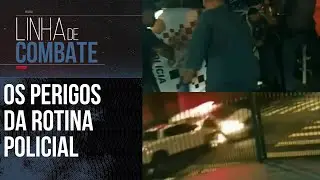 PERSEGUI&Ccedil;&Otilde;ES, ASSALTOS E TIROTEIO | LINHA DE COMBATE
