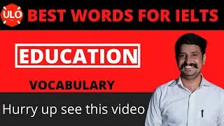 VOCABULARY | EDUCATION | WORDS FOR WRITING & SPEAKING | ULO EDUCATION |