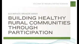 Illuminate - Building healthy rural communities through participation Dr. Nerida Hyett (Oct 2, 2019)
