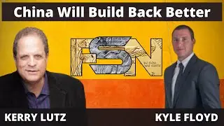 China Will Build Back Better - Kyle Floyd #5520