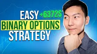 Easy Binary Options Strategy - Make +6372$ in Less Than 24 Hours