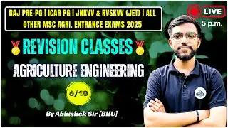 Ag Engineering | Raj Pre PG | ICAR PG | JNKVV & RVSKVV JET | ICAR PG | Class 6/10 | by Abhishek Sir