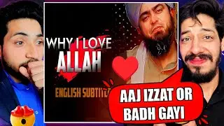 Why I Love @ALLAH | Engineer Muhammad Ali Mirza | Tadka Reaction