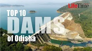 Top 10 Dams of Odisha | Must Visit Place in Odisha | Best Picnic Spot in Odisha