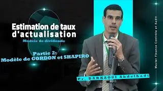 Estimation du taux d'actualisation par le Modèle de dividende de GORDON et SHAPIRO (Pr. DARKAOUI)