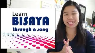 [LESSON 23]LEARN BISAYA THROUGH A SONG-USAHAY-Bisaya Classroom