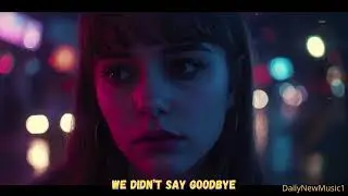 We Didn’t Say Goodbye - Romantic 80s Italo Disco