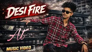 AT | DESI FIRE &ndash; Desi Swag Hip Hop || AT &ndash; DESI FIRE || Desi Rap (2026) latest 