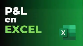 C&oacute;mo hacer una Cuenta de Resultados (P&L) en Excel | Paso a Paso