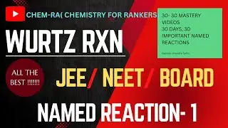WURTZ REACTION // IMP. NAMED RXN 1 //  JEE/ NEET