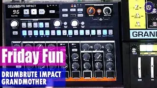Friday Fun - Arturia DrumBrute Impact + Moog Grandmother