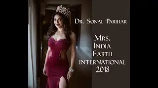 Dr Sonal Parihar, Mrs India Earth international 2018