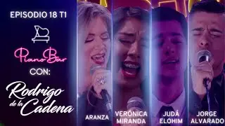 ARANZA - VERÓNICA MIRANDA - JUDÁ ELOHIM - JORGE ALVARADO | PIANO BAR T1 E18