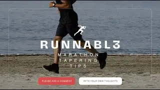 Marathon Tapering Tips  | Some Thoughts as I run