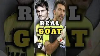 Buffon vs Casillas who is the real GOAT | #football #soccer #shorts #goated