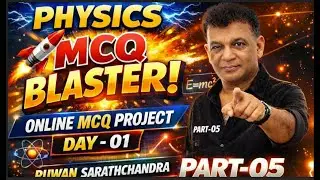 2026 Physics-MCQ  blastar  day -01 part  05/Ruwan sarathchandra