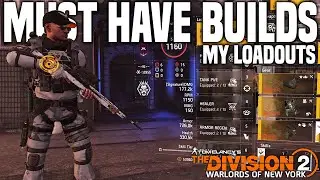 The Division 2 | Must Have Builds! My Loadouts
