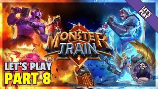 Let's Play | Monster Train - A Strategic Roguelike Deck Builder - Part 8