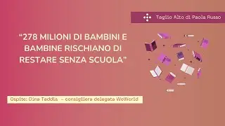 278 milioni di bambini e bambine rischiano di restare senza scuola