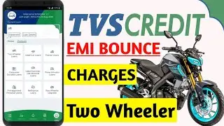 TVS Credit EMI Bounce Charges | Two Wheeler Loan Fees And Charges TVS Credit