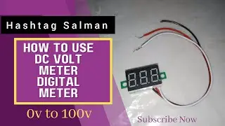 How to use Dc voltmeter digital meter/0v-100v/0v-30v/Hashtag Salman | Hashtag Salman