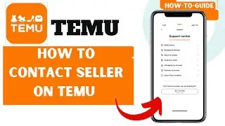 How To Contact Seller On Temu | Easy Steps