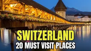 20 Must-Visit Places in Switzerland 🇨🇭 | Ultimate Travel Guide & Top Attractions