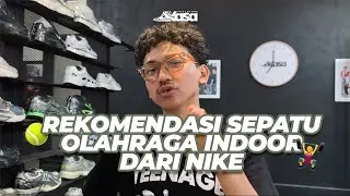 REKOMENDASI SEPATU OLAHRAGA INDOOR DARI NIKE🎾🏋🏻✅