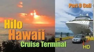Hilo Hawaii - Things To Do In Hilo Once Your Ship Docks At The Hilo Cruise Terminal