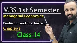 Production and cost analysis||chapter-3||class-14||managerial Economics||MBS 1st semester 