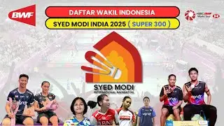 Jadwal 32 Besar Syed Modi India 2025 Hari Ini | DAFTAR WAKIL INDONESIA