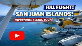 Full Scenic Flight | Kenmore Air Seaplane Tour – San Juan Islands (2 Hours of Pure Views)