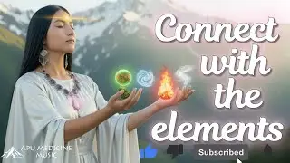 Chant for AWAKENING CONNECTION with the Four Ancestral Elements 💫